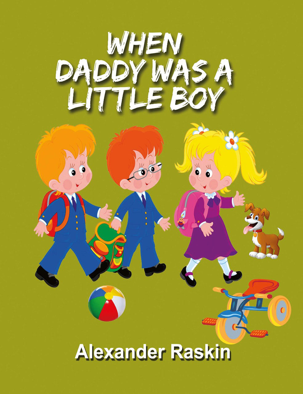 WHEN DADDY WAS A LITTLE BOY